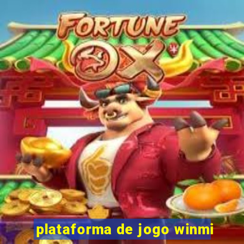 plataforma de jogo winmi